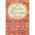 The Muslim Marriage Guide (P.B)</br>Ruqaiyyah Waris