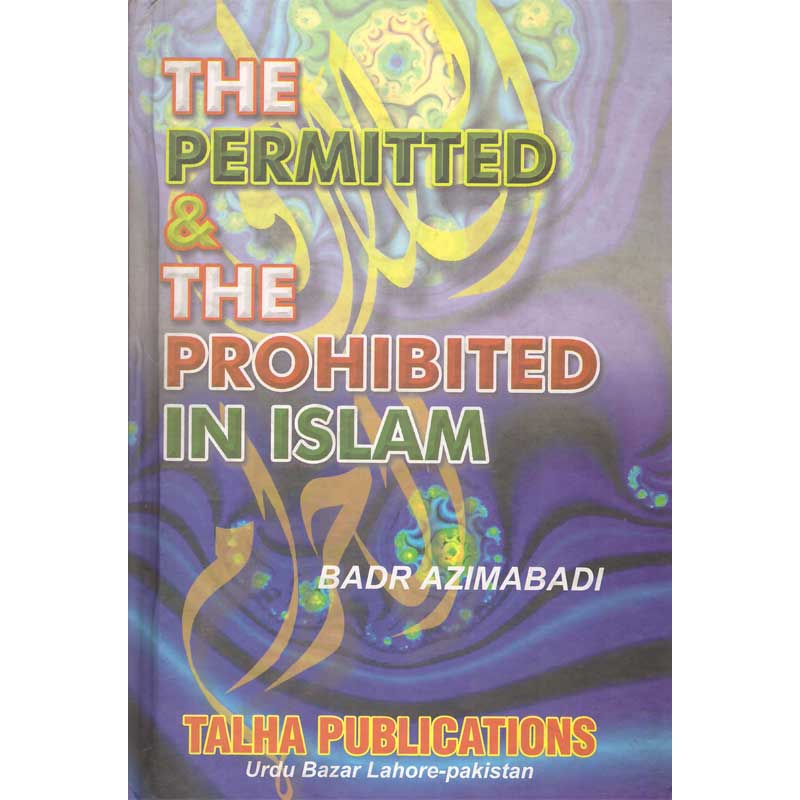 The Permitted & The Prohibited in Islam (H.B)</br>