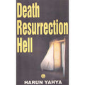 Death Resurrection Hell (P.B)</br>Harun Yahya