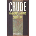 Crude Understanding of Disbelifre (P.B)</br>Harun Yahya
