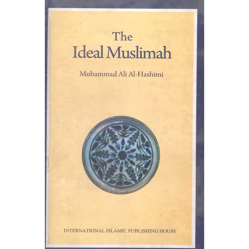 The Ideal Muslimah</br>